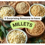 Amazing Health Benefits of Millets