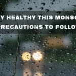Stay dry stay healthy this monsoon
