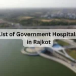 List of Government Hospitals in Rajkot