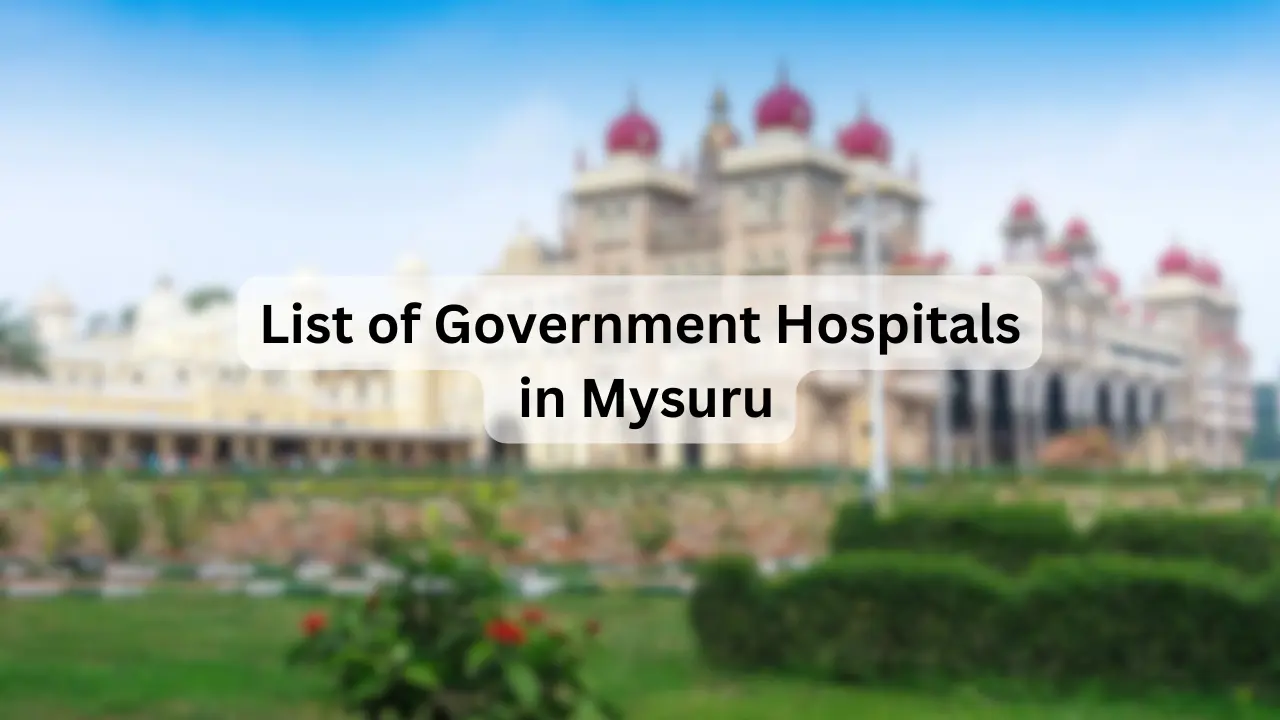 List-of-Government-Hospitals-in-Mysuru